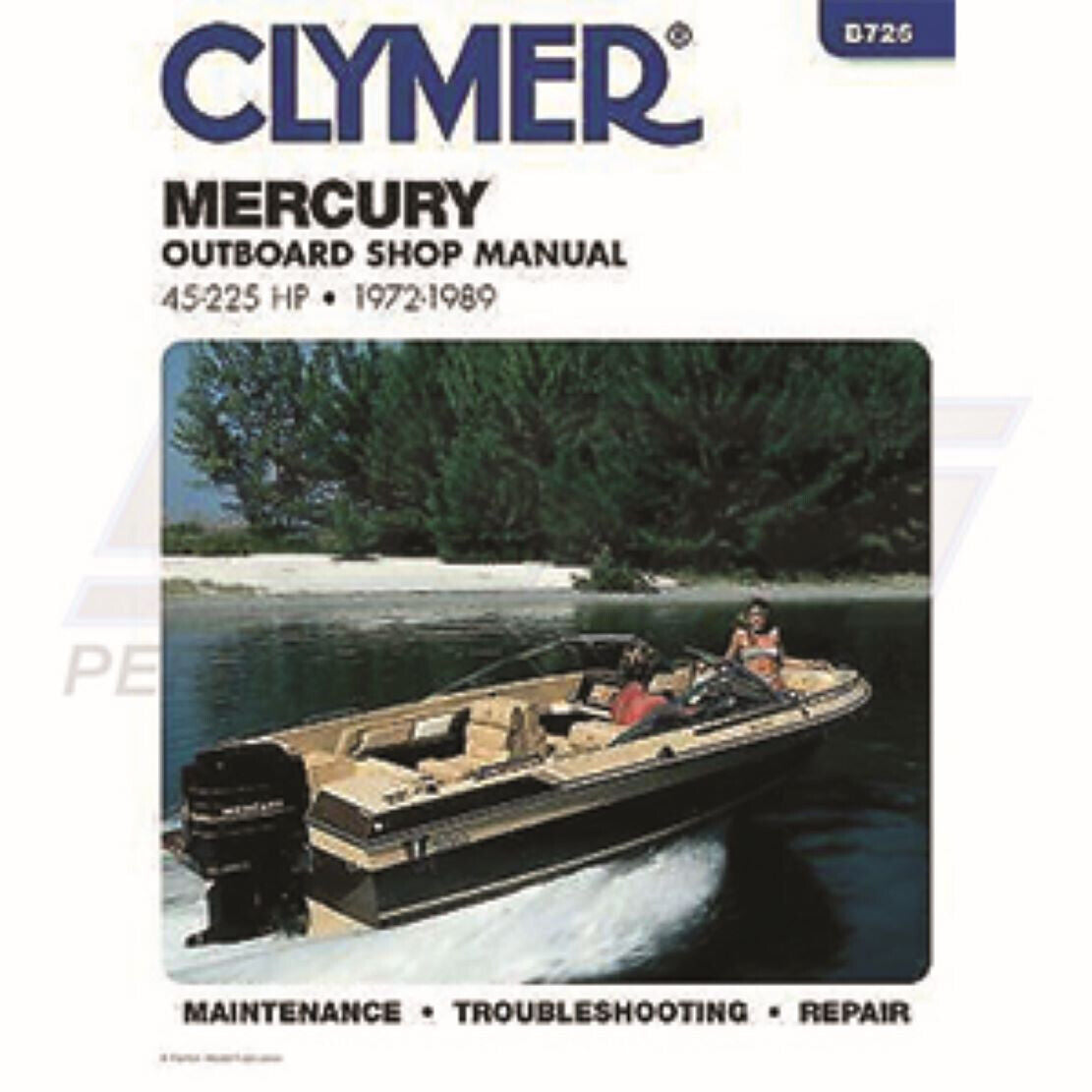 CLYMER - Service Manual Mercury 45 - 225 Hp 72-89 - B726